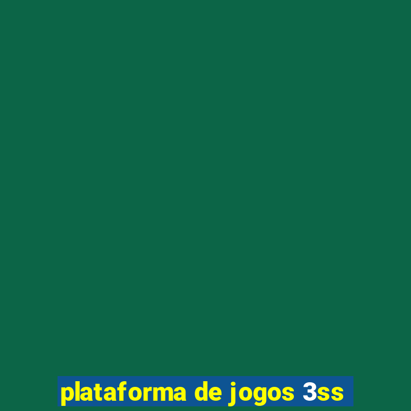 plataforma de jogos 3ss